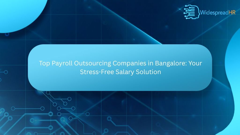 Payroll Outsourcing Companies in Bangalore